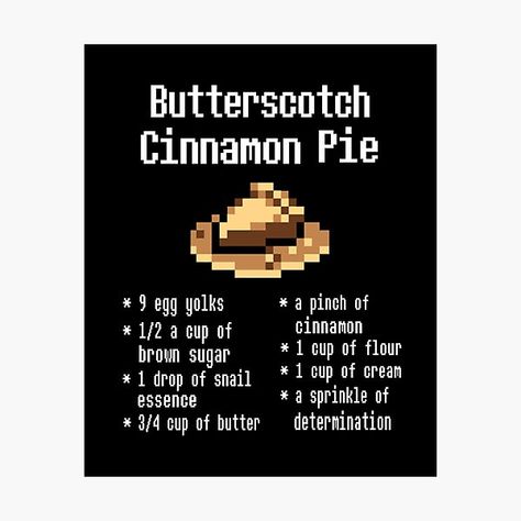 Undertale pie Butterscotch Pie Undertale, Undertale Butterscotch Cinnamon Pie, Undertale Recipes, Undertale Food, Butterscotch Cinnamon Pie, Undertale Birthday, Undertale Aesthetic, Undertale Quotes, Cinnamon Pie