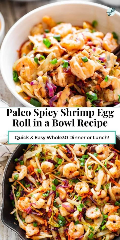 This quick and easy paleo shrimp egg roll in a bowl is packed with flavor, veggies and protein! Served with a spicy aioli, these egg roll bowls are paleo, Whole30 and keto friendly! Great for weeknight dinners and the leftovers reheat perfectly for lunch the next day. Shrimp Egg Roll In A Bowl, High Protein Paleo Meals, Whole 30 Lunch Ideas, Whole 30 Approved Foods, Egg Roll Bowls, Metabolic Eating, Clean Lunch, Shrimp Egg Rolls, Fish Entrees