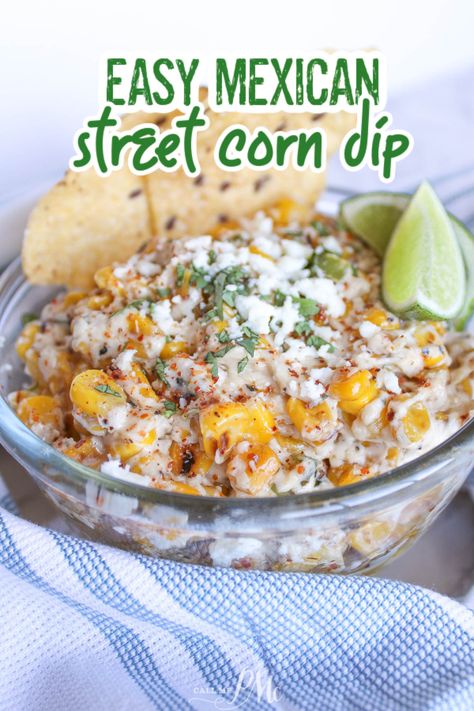 Mexican Street Corn Dip Recipe, Street Corn Dip Recipe, Elote Dip Recipe, Elote Dip, Spicy Corn Dip, Corn Elote, Corn Dip Recipe, Street Corn Dip, Mango Chili