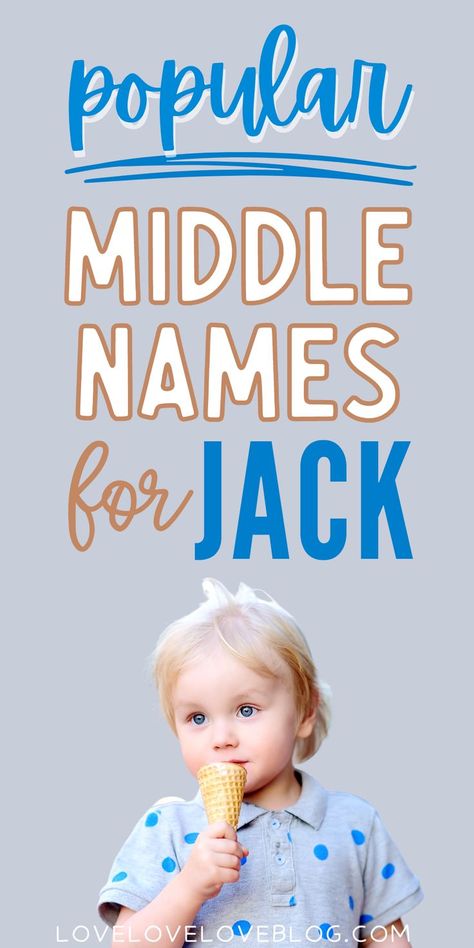 Middle names for Jack. Short Middle Names, Baby Boy Middle Names, Baby Names List, Boy Middle Names, Modern Baby Names, Strong Names, Rare Baby Names, Names List, Middle Names