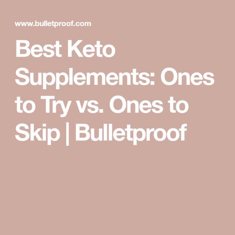 Best Keto Supplements: Ones to Try vs. Ones to Skip | Bulletproof Mthfr Gene Mutation, Exogenous Ketones, Magnesium Glycinate, Keto Supplements, Vitamin B6, Folic Acid, Hormone Balancing, Ketogenic Diet, Dietary Supplements