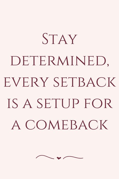 Setback Quotes, Stay Determined, Study Motivation Inspiration, Healing Quotes, Self Improvement Tips, Study Motivation, Daily Quotes, Motivation Inspiration, Self Improvement