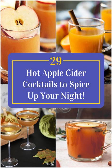 Collage of 4 hot apple cider cocktails. Hot Apple Cider With Caramel Vodka, Spiked Spiced Apple Cider, Hot Apple Pie Drink, Hot Apple Cider Alcohol Drinks Crockpot, Apple Cider Hot Toddy Recipe, Apple Cider Cocktail Warm, Hot Fall Cocktails, Hot Cider Alcohol Drinks, Warm Apple Cider Cocktail