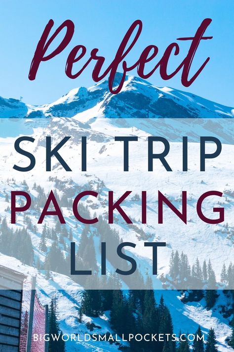 First time hitting the slopes? Here's the only ski trip packing list you'll need with tons of helpful tips plus a complete item-by-item guide | #packinglist #skitrip #snowtravel Snowboard Trip Packing List, Ski Trip Goodie Bags, Packing List For Ski Trip, Packing For Ski Trip, Ski Packing List Woman, Ski Weekend Packing List, Pack For Ski Trip, Family Ski Trip Packing List, Skiing Packing List