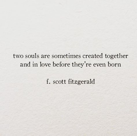 Book Quote Aesthetic, Life Path Number 7, Literary Love Quotes, Fitzgerald Quotes, Two Souls, Soulmate Quotes, F Scott Fitzgerald, Never Mind, His Voice