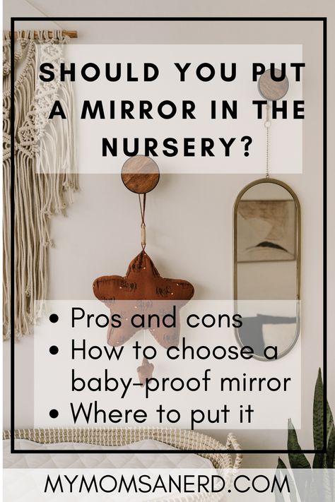 Should you put a mirror in the nursery? How to pick a baby-safe mirror, where to put it, and more for parents decorating their child's room. #parenting #baby #parentingtips #nursery Nursery Mirror Over Dresser Oval, Nursery Full Length Mirror, Playroom Mirror Wall, Full Length Mirror In Nursery, Mirror For Baby Room, Nursery Dresser Mirror And Shelves, Mirror Above Crib, Mirror Over Crib, Mirror Above Nursery Dresser