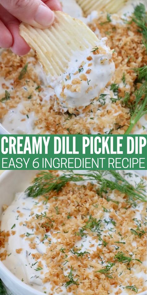 pickle dip in bowl topped with toasted breadcrumbs and fresh dill with chip dipped in the dip Cheesy Baked Dill Pickle Dip, Creamy Dill Pickle Dip, Dill Pickle Fat Balls, Hot Dill Pickle Dip, Easy Cold Chip Dip, Baked Dill Pickle Dip, Dill Cheese Ball Recipes, Dill Pickle Recipe Dishes, What To Do With Pickles