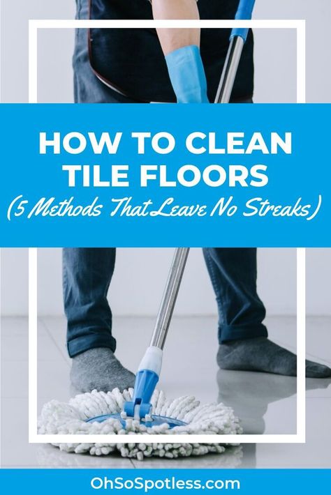 Although tiles are some of the easiest flooring to clean, you may struggle to do so without leaving streaks. Check out these 5 methods and see how to clean tile floors without streaks. #tiles #tiling #tilesideas #cleaningfloors #tilefloors #cleaningtips #cleaninghacks #howtoclean How To Mop Tile Floors, How To Clean Porcelain Tile Floors, Streak Free Floor Cleaner, How To Clean Tile Floors, How To Clean Ceramic Tile Floors, Sticky Tile Floor, Shiny Tile Floors, Clean Tile Floors, Cleaning Marble Floors