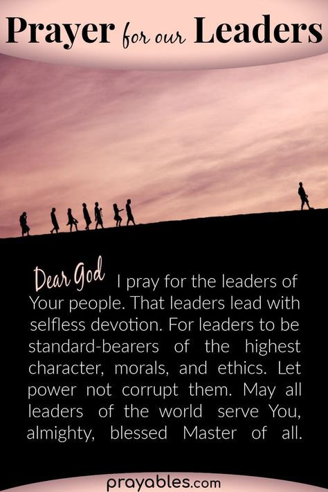 Prayer for leaders to lead with integrity, lead with heart, and to serve God. Pray for our leaders and let God's Word rule. For more leadership quotes with a spiritual direction - check out prayables.com, the source for people of faith to find daily inspiration. Prayers For Leadership, Prayer For Pastors And Leaders, Prayers To Overcome Laziness, Pray For Leaders, Qualities Of A Great Leader, Being A Great Leader Quote, Godly Goals, Prayers For Men, Prayer For Our Country