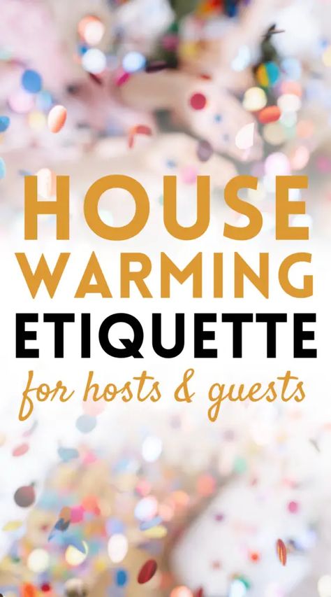 Housewarming Party Etiquette - 15 Dos and Don'ts for Guests and Hosts Themes For House Warming Party, New Years House Warming Party, Housewarming Stock The Bar Party, Housewarming Party Gifts For Guests, Party Favors For House Warming Party, What To Wear To A Housewarming Party, How To Plan A Housewarming Party, First Apartment Housewarming Party Ideas, Cute Housewarming Party Ideas