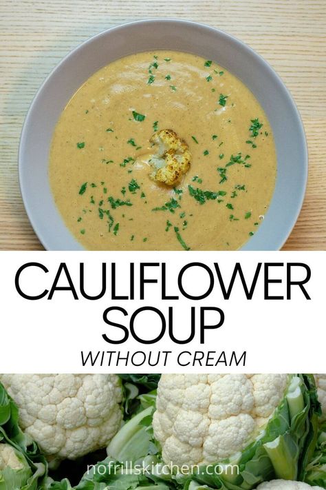 Dairy Free Cauliflower Soup, Cream Of Cauliflower Soup Easy, Roasted Cauliflower Soup Dairy Free, Cream Of Cauliflower Soup Recipe Healthy, Cream Of Califlour Soup Recipes, Cauliflower Soup Vegan Dairy Free, Creamy Roasted Cauliflower Soup, Vegan Creamy Cauliflower Soup, Soup Without Cream