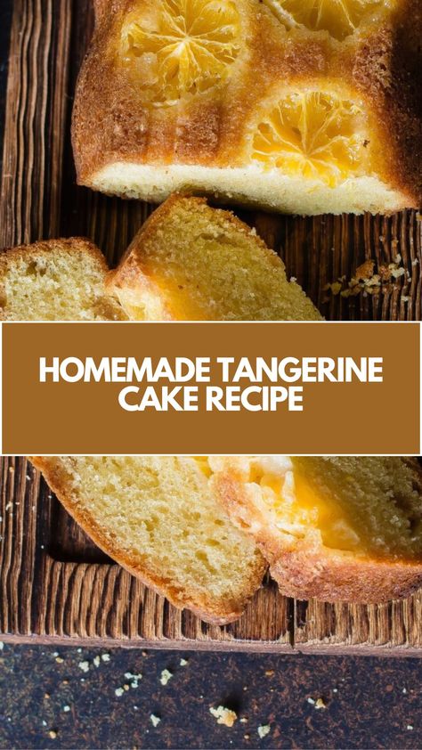 Homemade Tangerine Cake Recipe made with fresh tangerines, flour, butter, and sugar it serves about 8-10 people and takes about 1 hour to prepare. This moist and citrusy cake is perfect for any occasion, with a light and refreshing flavor. Fried Tangerines, Tangerine Recipes Desserts, Tangerine Desserts, Tangerine Cake Recipes, Tangerine Cake, Tangerine Recipes, Winter Fruit, Baked Treats, Fruity Desserts