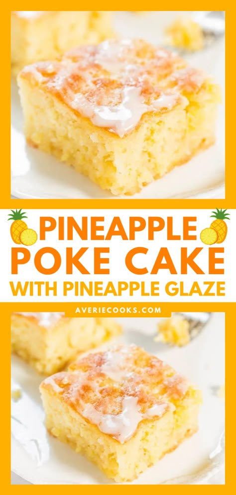 Pineapple Poke Cake, Cake With Pineapple, Pineapple Glaze, Glaze Cake, Averie Cooks, Pineapple Recipes, Poke Cake Recipes, Poke Cakes, Gateaux Cake