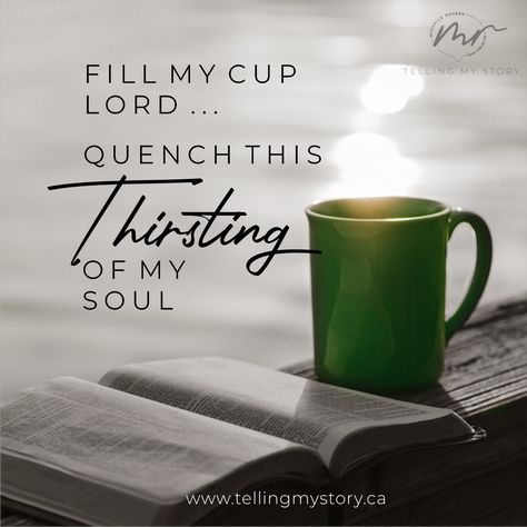 Christian Insirational Quote and Scripture - Fill My Cup Lord - Psalms 23:5-6 Fill My Cup Lord Quotes, Fill My Cup, Fill My Cup Lord, Turn To God, Gano Excel, Fill Your Cup, Jesus Coffee, Ask God, Christian Post