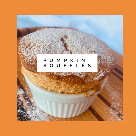 Pumpkin Souffles Pumpkin Sufle, Pumpkin Pie Souffle, Pumpkin Souffle Recipe, Pumpkin Souffle Easy, Cookbook Inspiration, Beginner Baker, Pumpkin Souffle, Autumn Baking, Holidays 2023