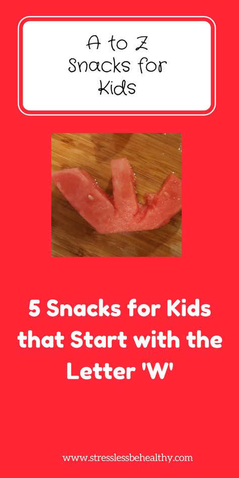 Snacks that start with the letter W, snacks for kids, healthy snacks Letter M Snacks For Preschool, Letter A Snacks, Snacks That Start With P, Z Snacks For Preschool, Foods That Start With The Letter A, Snacks For Kids Healthy, Alphabet Snacks, Kids Healthy Snacks, Letter Practice