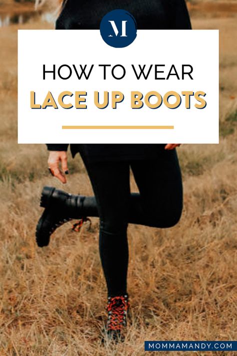 Wondering how to style and wear lace up boots? Here's how to add lace up boots to your wardrobe! #boots #fashion | mommamandy.com Brown Lace Up Boots Outfit How To Wear, Lace Up Boots With Leggings, Styling Lace Up Boots, Lace Up Booties Outfits Fall, Madewell Patti Lace Up Boot, Lace Up Ankle Boots Outfit How To Wear, How To Wear Lace Up Boots With Jeans, Lace Up Boots With Dress, How To Wear Lace Up Boots