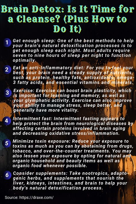 Brain detoxification is the process of eliminating waste products from the brain and nervous system. Detoxification of the brain can help prevent neurodegenerative illnesses and alleviate symptoms associated with poor brain function. Enhancing cognitive health is crucial since it is essential to your entire wellbeing. Here are six methods for cleaning and improving your brain performance. Blue Zones Diet, Brain And Nervous System, Health Hair, Blue Zones, Spiritual Health, Detox Cleanse, Men's Health, Brain Function, Natural Wellness