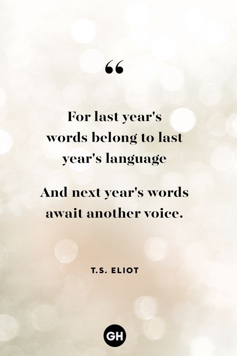 new years quotes New Year Prayer Quote, Ts Eliot Quotes, New Year's Quotes, New Years Prayer, Ts Eliot, New Year Quotes, Twenty Twenty, Text Memes, Year Quotes