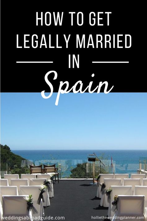 A look at the Legal Requirements for Getting Married in Spain and a look at the options available for those thinking of having a Wedding Abroad in Spain | Hollie the Wedding Planner Humanist Wedding, Reasons To Get Married, Fall Wedding Venues, Weddings Abroad, Wedding Celebrant, Spain Wedding, Wedding Blessing, The Wedding Planner, Wedding Certificate