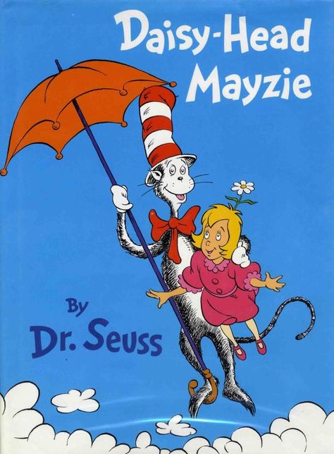 Daisy Head Mayzie, Daisy Head, Dr Seuss Crafts, Dr Seuss Books, Daisy Scouts, Dr Suess, Cat In The Hat, House Book, Dr Seuss