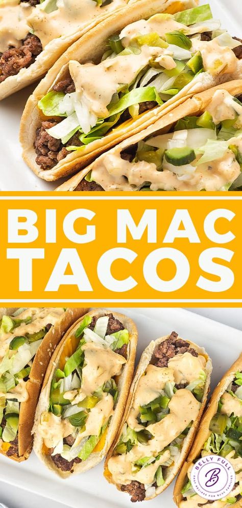 Big Mac Tacos Sauce, Big Mac Dinner Ideas, Big Mac Taco Recipe, Big Mac Street Tacos, Taco Cheeseburger, Big Healthy Meals, Big Mac Quesadilla Recipe, Pb Tacos, Big Smash Tacos