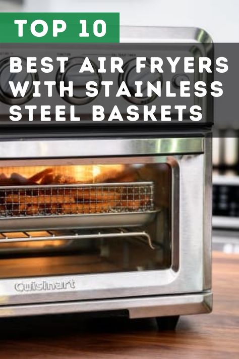 List of top 10 best air fryers with stainless steel baskets in 2021 with detailed reviews and buyer guide. Stainless steel baskets in air fryers will last longer than other materials. They are dishwasher-safe, withstand high heat exposure, and large amounts of water from cleaning. Health benefits and pros offered by air fryers make them an alternative to instant pots and deep fryers. Stainless Steel Air Fryer, Air Fryer Basket Recipes, Non Toxic Air Fryer, Air Fryers Reviews, Nuwave Air Fryer Recipes, Toaster Oven Accessories, Kalorik Air Fryer, Nuwave Air Fryer, Fryer Machine