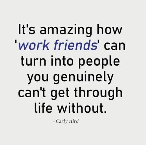 Quotes About Coworkers Being Family, Treated Unfairly At Work Quotes, Workmates Quotes, Workmates Quotes Friends, Work Friends Quotes, Goodbye Quotes For Coworkers, Retail Quotes, Coworker Quotes, Truthful Quotes