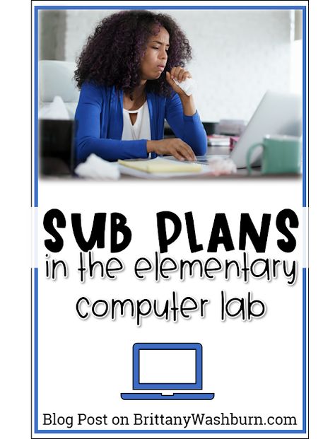 Technology Teaching Resources with Brittany Washburn: Sub Plans for the Elementary Computer Lab Whether you're out sick or have a planned day out of the computer lab, writing sub plans is time consuming and often stressful. Technology teachers have a unique set of challenges to consider when deciding what to leave for a sub. Kindergarten Technology Activities, Technology Vocabulary, Computer Science Lessons, Computer Lab Lessons, Elementary Computer Lab, Kindergarten Technology, Technology Teacher, Technology Lesson, Elementary Technology