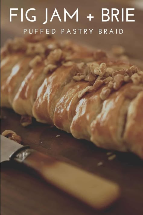 Fig and Brie Braid in Puffed Pastry - Entertaining with Beth Puffed Pastry Appetizers, Puffed Pastry Desserts, Easy Brie Appetizer, Fig And Brie, Puff Pastry Braid, Puff Pastry Recipes Appetizers, Savoury Pastry, Entertaining With Beth, Puffed Pastry