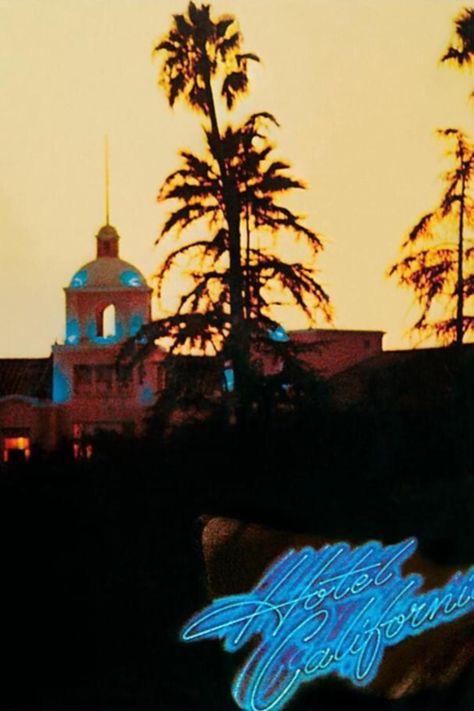 May 7, 1977: "Hotel California" tops the Hot 100 Hotel California Aesthetic, Record Jacket Design, California Graffiti, Eagles Music, California Sign, Record Jacket, Hotel California, Hottest 100, Easy Rider