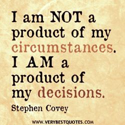 Steven Covey, Covey Quotes, Stephen Covey Quotes, Decision Quotes, Stephen Covey, 10th Quotes, Quotable Quotes, Great Quotes, Wisdom Quotes