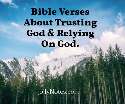 Verses On Trusting God, Scriptures On Trusting God, Trust In The Lord Quotes, Trust God Verse, Bible Verses About Trusting God, Verses About Trusting God, Relying On God, Strength In God, Strength In The Lord