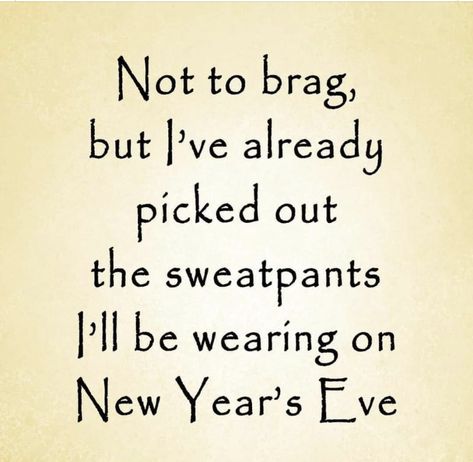 New Years Eve Meme, Cute Morning Texts, Cold Weather Funny, New Years Eve Pictures, Beautiful Day Quotes, New Year Jokes, Not To Brag But, Happy New Year Quotes, Some Jokes