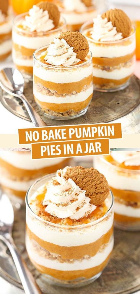 Pumpkin Mason Jar Dessert, No Bake Pumpkin Pie In A Jar, Easy Fall Desserts No Bake, Pumpkin Pie Ideas, No Bake Pumpkin Desserts, No Bake Fall Desserts, Pumpkin Pie No Bake, Pies In A Jar, Pumpkin Pie In A Jar