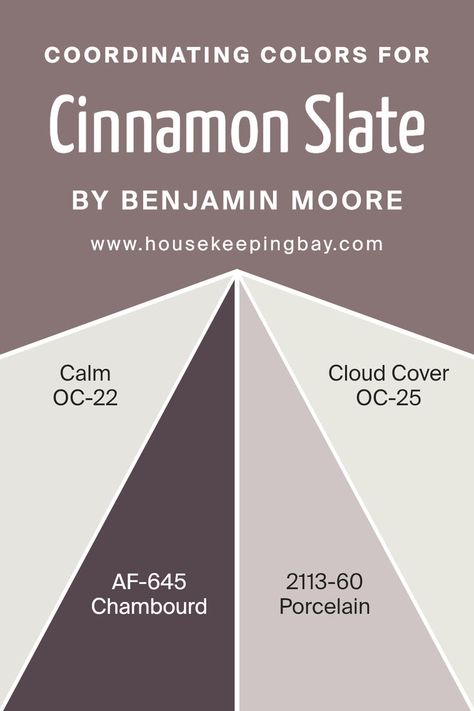 Coordinating Colors of Cinnamon Slate 2113-40 by Benjamin Moore Cinnamon Slate Benjamin Moore, Cinnamon Slate, Trim Colors, Guest Bath, The Chosen, Coordinating Colors, Benjamin Moore, Color Scheme, Paint Colors