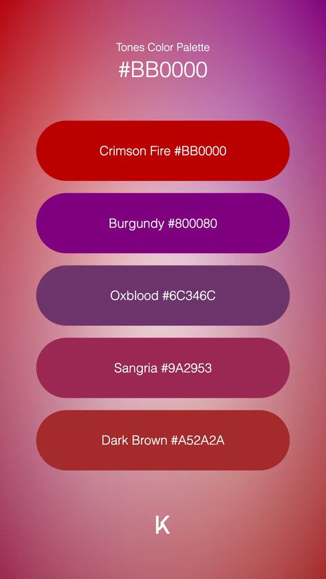 Tones Color Palette Crimson Fire #BB0000 · Burgundy #800080 · Oxblood #6C346C · Sangria #9A2953 · Dark Brown #A52A2A Hex Color Palette, Hex Colors, Fiery Red, B & B, Sangria, Ruby Red, Color Palettes, Dark Brown, Color Palette