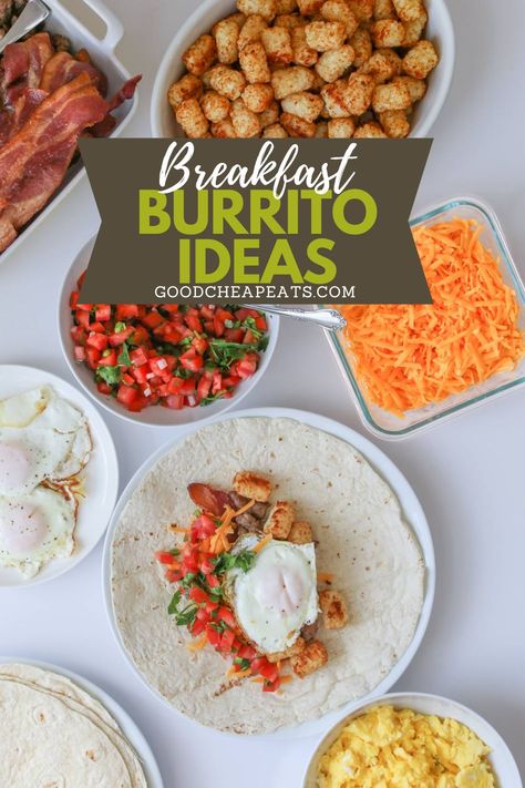 Breakfast Burrito Bar Brunch, Breakfast Burrito Buffet, Breakfast Combo Ideas, Build Your Own Breakfast Burrito Bar, Breakfast Burrito Bar For A Crowd, Breakfast Burrito Bar Ideas, Healthy Breakfast Burrito Recipes, Staff Breakfast Ideas, Breakfast Burrito Bar