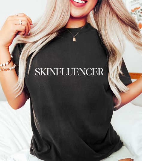 Skinfluencer Shirt Esthetician Shirt Beauty Professional shirt Esthetician gift Coworker gift Skincare Shirt Gift for her Esthetician Grad Esthetician Shirts, Esthetician Gifts Ideas, Esthetician Gifts, Coworkers Birthday, Beauty Professional, Gift Coworker, The Spa, Valentines Gifts For Her, Esthetician