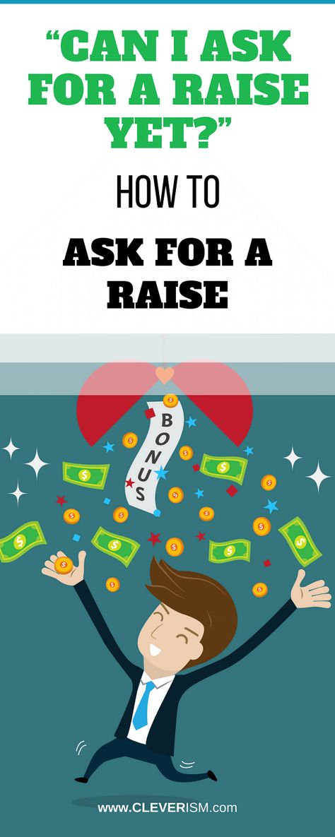 “Can I Ask for a Raise Yet?” How to Ask for a Raise? Asking For Raise At Work, Raise At Work, Job Interview Advice, Cover Letter Tips, Ask For A Raise, Interview Answers, Negotiating Salary, Interview Advice, Work Email