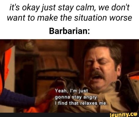 it’s okayjust stay calm, we don't want to make the situation worse Barbarian: – popular memes on the site iFunny.co #dungeonsdragons #gaming #dungeonsanddragons #okayjust #stay #calm #dont #want #make #situation #worse #pic Dnd Things, D D Funny, Dnd Memes, Dnd Stories, Dungeons And Dragons Memes, Dungeon Master's Guide, Dnd Funny, Dragon Memes, Dnd Dragons