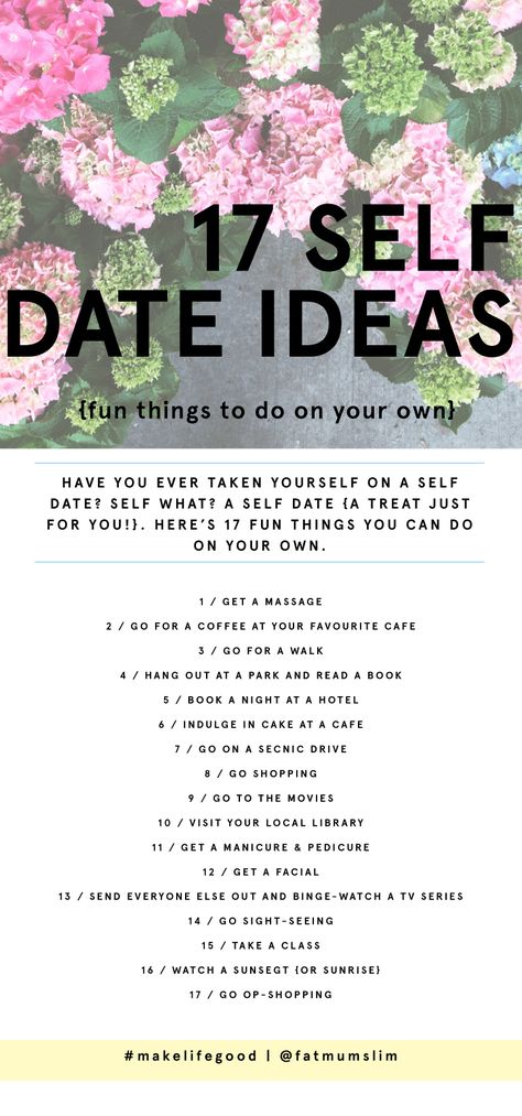 17 Self Date Ideas {fun things to do on your own!} Self Date Ideas, Self Date, Things To Do Alone, Getting A Massage, Vie Motivation, Things To Do When Bored, Love Dating, Date Ideas, Self Care Activities