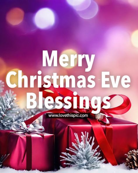 Merry Christmas Eve Blessings quotes christmas merry christmas christmas quotes merry christmas wishes merry christmas eve blessings blessed christmas eve quotes merry christmas eve message Merry Christmas Eve Quotes Christian, Happy Christmas Eve Wishes, Christmas Eve Blessings Quotes, Happy Christmas Eve Images, Christmas Eve Wishes Quotes, Merry Christmas Blessings Quotes, Christmas Eve Messages, Merry Christmas Eve Images, Blessed Christmas Eve