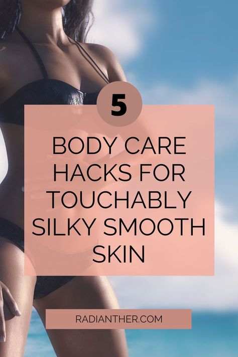 this is an image with text "5 Body Care Hacks For Touchably Smooth Skin" Glowing Body Skin, Reflux Diet, Body Tips, Buy Skincare, Rooftop Lounge, Sciatic Nerve Pain, Healthy Hair Tips, Take Care Of Your Body, Girl Friends