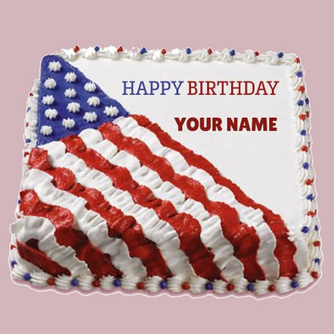 Write Name on Happy Birthday USA Flag Cake Namepix Patriotic Cakes, Promotion Cake, Happy Birthday Flag, Flag Cake Topper, Patriotic Cake, Fourth Of July Cakes, Shaped Cakes, Flag Cake, 4th Of July Cake