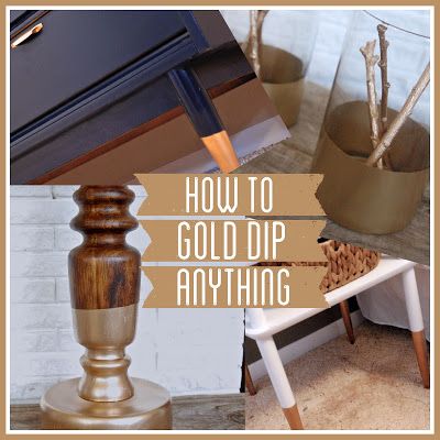 Bright Green Door Blog: How to Gold Dip Anything Gold Dipped Furniture, Dipped Furniture, Log Decor, Desk Redo, Gold Spray Paint, Green Door, Gold Diy, Refurbished Furniture, Painting Tutorials