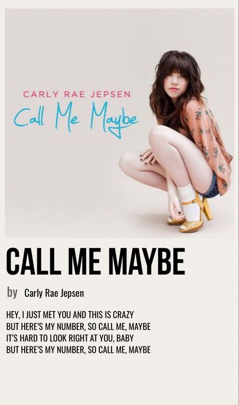 minimal poster of the song call me maybe by carly rae jepsen Call Me Maybe Lyrics, Call Me Maybe Carly Rae Jepsen, Carly Rae Jepsen Poster, Carly Rae Jepson, English Music, Decorate Room, Song Posters, Minimalist Music, Album Posters