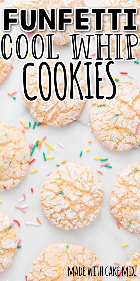 Whip Cookies, Funfetti Cookie Recipe, Funfetti Cake Mix Cookies, Powdered Sugar Cookies, Cool Whip Cookies, Confetti Cookies, Cake Batter Cookies, Funfetti Cookies, Funfetti Cake Mix