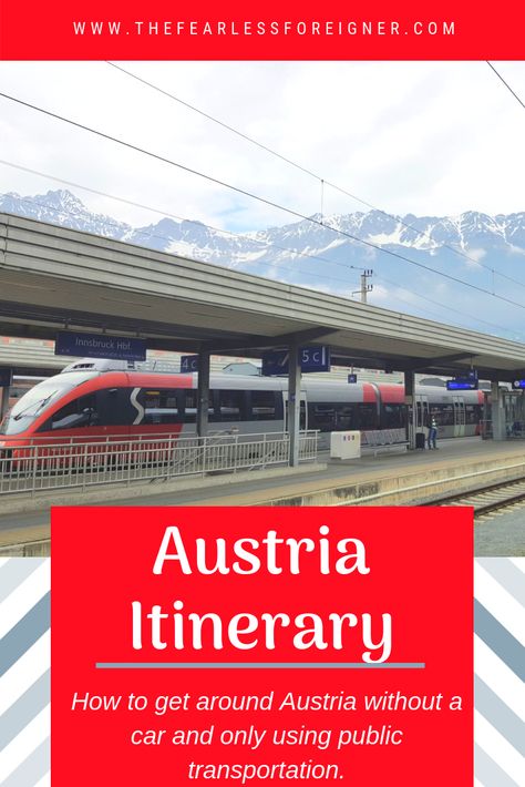 Want to get around Austria without a car? You can visit small towns in the Austrian lake district and in the Tyrol region of Austria by train! Use this Austria Itinerary to find out how to get around Austria, where to go in Austria and more!   #Austria #TrainTravel #Vienna #Salzburg #CentralEuropeTravel #Itineraries #TheFearlessForeigner Austria Itinerary, Travel Restaurant, Packing Travel, Travel Flight, Flight Travel, Europe Itineraries, Destinations Travel, Austria Travel, Travel Hotel