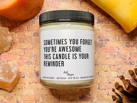 Youre Awesome, Funny Labels, Funny Valentines Gifts, Paraffin Wax Candles, Dental Gifts, Candle Tart, Alice And Wonderland Quotes, Candle Ideas, Wonderland Quotes